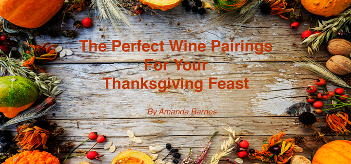The Perfect Wine Pairings for Your Thanksgiving Feast