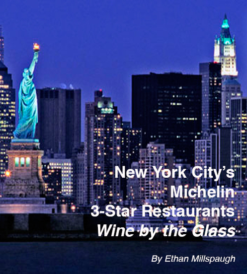 New York City's 2015 Michelin 3 Star Restaurants: Wine By The Glass